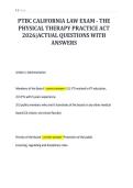 PTBC CALIFORNIA LAW EXAM - THE&NewLine;PHYSICAL THERAPY PRACTICE ACT&NewLine;2026&vert;ACTUAL QUESTIONS WITH&NewLine;ANSWERS