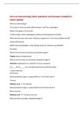 Intro to Immunology Exam questions and answers Graded A&plus;&NewLine;latest update&NewLine;What is immunology&quest;&NewLine;The study of how the body differentiates itself from pathogens&NewLine;What is the goal of immunity&quest;&NewLine;To kill foreign matter &lpar;pathogens&rpar; without harming the host &lpar;body&rpar;