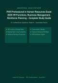 PHR Professional in Human Resources Exam 2026 Actual Exam &ndash; Complete Exam-Style Questions with Detailed Rationales &ndash; 100&percnt; Verified &ndash; A&plus; Graded