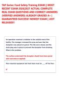 TAP Series&colon; Food Safety Training EXAM &vert;&vert; MOST &NewLine;RECENT EXAM 2026&vert;2027 ACTUAL COMPLETE &NewLine;REAL EXAM QUESTIONS AND CORRECT ANSWERS &NewLine;&lpar;VERIFIED ANSWERS&rpar; ALREADY GRADED A&plus; &vert; &NewLine;GUARANTEED SUCCESS&excl;&excl; NEWEST EXAM &vert; JUST &NewLine;RELEASED&excl;&excl; 