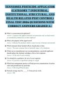 TENNESSEE PESTICIDE APPLICATOR&NewLine;&lpar;CATEGORY 7 INDUSTRIAL&comma;&NewLine;INSTITUTIONAL&comma; STRUCTURAL&comma; AND&NewLine;HEALTH RELATED PEST CONTROL&rpar;&NewLine;FINAL TEST 2026 QUESTIONS WITH&NewLine;CORRECT ANSWERS GRADED A