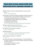 TEXAS BON ACTUAL EXAM PAPER 2026&NewLine;QUESTIONS WITH ANSWERS GRADED A&plus;