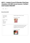 MDC II - Module 8 Lower GI Disorders Final Exam&NewLine;&vert; Questions with 100&percnt; Correct Answers &vert; Verified &vert;&NewLine;Latest Update 2026&sol;2027