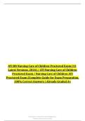 ATI Nursing Care of Children Proctored Exam&colon; 100&percnt; Correct Answers & Study Guide&NewLine;&NewLine;