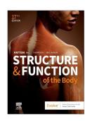 TEST BANK FOR Structure & Function of the Body 17th edition by Kevin T&period; Patton&comma; Frank B&period; Bell&comma; Terry Thompson&comma; and Peggie L&period; Williamson ISBN&colon;978-0323871730 COMPLETE GUIDE ALL CHAPTERS COVERED 100&percnt; VERIFIED A&plus; GRADE ASSURED&excl;&excl;&excl;&excl;NEW LATEST UPDATE&excl;&excl;&excl;&excl;&excl;