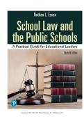 TEST BANK FOR School Law and the Public Schools&colon; A Practical Guide for Educational Leaders&comma; 7th edition by Nathan Essex ISBN&colon;978-0135376591 COMPLETE GUIDE ALL CHAPTERS COVERED 100&percnt; VERIFIED A&plus; GRADE ASSURED&excl;&excl;&excl;&excl;NEW LATEST UPDATE&excl;&excl;&excl;&excl;