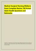 Medical-Surgical Nursing Midterm &NewLine;Exam Complete Review 100 Actual &NewLine;Adult Health Questions and &NewLine;Rationales