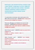 MORTGAGE LOAN ORIGINATOR REAL NEWEST EXAM &NewLine;&vert;&vert; MOST RECENT  EXAM 2026&sol;27 ACTUAL COMPLETE &NewLine;REAL EXAM  QUESTIONS AND CORRECT ANSWERS &NewLine;&lpar;VERIFIED ANSWERS&rpar; ALREADY GRADED A&plus; &vert; &NewLine;GUARANTEED SUCCESS&excl;&excl; NEWEST EXAM &vert;                   &NewLine;JUST RELEASED&excl;&excl;  