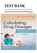 TEST BANK FOR CALCULATING DRUG DOSAGES A PATIENT-SAFE APPROACH TO NURSING AND MATH 3RD EDITION BY ANDRA LUZ MARTINEZ DE CASTILLO AND MARYANNE WERNER-MCCULLOUGH 