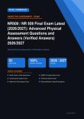  NR 509 Advanced Physical Assessment Final Exam Verified Answers Actual Exam 2026&sol;2027 &ndash; Complete Exam-Style Q&As &vert; 100&percnt; Certified Verified &ndash; Pass Guaranteed &ndash; A&plus; Graded