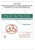 Test Bank Policy and Politics in Nursing and Health Care 8th Edition Elizabeth Lynne Mason Exam Questions Answers Study Resource