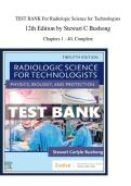 TEST BANK For Radiologic Science for Technologists 12th Edition by Stewart C Bushong&NewLine; Chapters 1 - 40&comma; Complete &NewLine;
