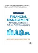 Test bank for Financial Management for Public&comma; Health&comma; and Not-for-Profit Organizations all pages fully covered with test questions and answers guide A&plus;