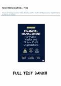Test bank for Financial Management for Public&comma; Health&comma; and Not-for-Profit Organizations all pages fully covered with test questions and answers graded A&plus;