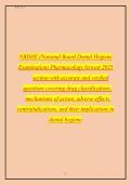 NBDHE &lpar;National Board Dental Hygiene &NewLine;Examination&rpar; Pharmacology Newest 2025 &NewLine;section with accurate and verified &NewLine;questions covering drug classifications&comma; &NewLine;mechanisms of action&comma; adverse effects&comma; &NewLine;contraindications&comma; and their implications in &NewLine;dental h