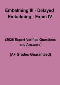 Embalming III &ndash; Delayed Embalming &lpar;Exam IV&rpar;&colon; Complete Study Guide&comma; Practice Questions & Revision Notes