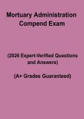 Mortuary Administration Compend Exam &ndash; Complete Study Guide&comma; Practice Questions & Revision Notes