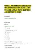 VIRTUAL ATI PREDICTOR GREEN LIGHT&NewLine;END OF COURSE STUDY GUIDE LATEST&NewLine;UPDATED ACTUAL TESTED QUESTIONS&NewLine;AND CORRECT ANSWERS