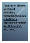 Test Bank for Pilbeam&rsquo;s Mechanical Ventilation Physiological And Clinical Applications 8th Edition By J&period;M&period; Cairo&comma; PhD&comma; RRT&comma; FAARC