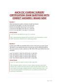 AACN CSC &lpar;CARDIAC SURGERY CERTIFICATION&rpar; EXAM QUESTIONS WITH CORRECT ANSWERS