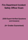 Fire Department Incident Safety Officer Exam &ndash; Complete Study Guide&comma; Practice Questions & Certification Review Notes