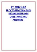 ATI MED SURG &NewLine;PROCTORED EXAM 2024 &NewLine;RETAKE WITH NGN &NewLine;QUESTIONS AND &NewLine;ANSWERS &period; 