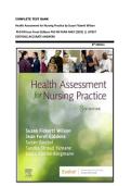COMPLETE TEST BANK&NewLine;Health Assessment for Nursing Practice by Susan Fickertt Wilson&NewLine; PhD RN Jean Foret Giddens PhD RN FAAN ANEF &lpar;2025&rpar; &vert;&vert; LATEST EDITION&vert;&vert;ACCURATE ANSWERS                                                                                    