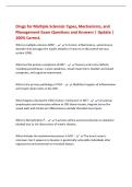 Drugs for Multiple Sclerosis Types&comma; Mechanisms&comma; and&NewLine;Management Exam Questions and Answers &vert; Update &vert;&NewLine;100&percnt; Correct&period;&NewLine;What is multiple sclerosis &lpar;MS&rpar;&quest; - A chronic&comma; inflammatory&comma; autoimmune&NewLine;disorder that damages the myelin sheaths of neurons in the centra