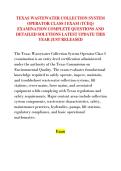 TEXAS WASTEWATER COLLECTION SYSTEM &NewLine;OPERATOR CLASS I EXAM &lpar;TCEQ&rpar; &NewLine;EXAMINATION COMPLETE QUESTIONS AND &NewLine;DETAILED SOLUTIONS LATEST UPDATE THIS &NewLine;YEAR JUST RELEASED 