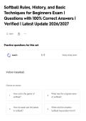Softball Rules&comma; History&comma; and Basic&NewLine;Techniques for Beginners Exam &vert;&NewLine;Questions with 100&percnt; Correct Answers &vert;&NewLine;Verified &vert; Latest Update 2026&sol;2027
