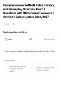 Comprehensive Softball Rules&comma; History&comma;&NewLine;and Gameplay Overview Exam &vert;&NewLine;Questions with 100&percnt; Correct Answers &vert;&NewLine;Verified &vert; Latest Update 2026&sol;2027&NewLine;