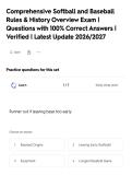 Comprehensive Softball and Baseball&NewLine;Rules & History Overview Exam &vert;&NewLine;Questions with 100&percnt; Correct Answers &vert;&NewLine;Verified &vert; Latest Update 2026&sol;2027