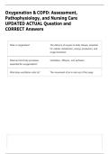 Oxygenation & COPD&colon; Assessment&comma; &NewLine;Pathophysiology&comma; and Nursing Care &NewLine;UPDATED ACTUAL Question and &NewLine;CORRECT Answers 