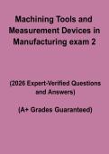 Machining Tools and Measurement Devices in Manufacturing Exam 2 &ndash; Complete Study Guide&comma; Practice Questions & Revision Notes