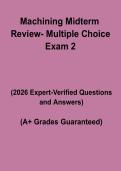 Machining Midterm Review &ndash; Multiple Choice Exam 2&colon; Complete Study Guide&comma; Practice Questions & Revision Notes