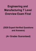 Engineering and Manufacturing T Level Overview Exam Final &ndash; Complete Study Guide&comma; Revision Notes & Practice Questions