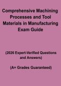 Comprehensive Machining Processes and Tool Materials in Manufacturing &ndash; Complete Exam Study Guide PDF