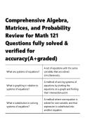 Comprehensive Algebra&comma; Matrices&comma; and Probability Review for Math 121 Questions fully solved & verified