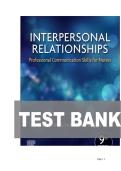 TEST BANK FOR Interpersonal Relationships&colon; Professional Communication Skills for Nurses 9th Edition by Kathleen Underman Boggs ISBN&colon;978-0323551335 COMPLETE GUIDE ALL CHAPTERS COVERED 100&percnt; VERIFIED A&plus; GRADE ASSURED&excl;&excl;&excl;&excl;NEW LATEST UPDATE&excl;&excl;&excl;&excl;&excl;