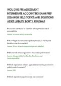 WGU D103 PRE-ASSESSMENT&NewLine;INTERMEDIATE ACCOUNTING EXAM PREP&NewLine;2026 HIGH YIELD TOPICS AND SOLUTIONS&NewLine;ASSET LIABILITY EQUITY ROADMAP