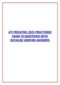 ATI PEDIATRIC 2025 PROCTORED &NewLine;EXAM 70 QUESTIONS WITH &NewLine;DETAILED VERIFIED ANSWERS