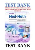 Henke's Med-Math&colon; Dosage Calculation&comma; Preparation & Administration by Susan Buchholz 10th Edition &vert; Complete Test Bank All Chapters Questions & Answers with Rationales &vert; Latest Update