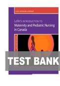 TEST BANK FOR Leifer&rsquo;s Introduction to Maternity and Pediatric Nursing in Canada&comma; 2nd Edition by Lisa Keenan-Lindsay&comma; and Gloria Leifer ISBN&colon; 9780323872775 COMPLETE GUIDE WITH RATIONALES 100 &percnt; VERIFIED A&plus; GRADE ASSURED&excl;&excl;&excl;NEW LATEST UPDATE&excl;&excl;&excl;&excl;&excl;