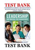Test Bank for Leadership and Nursing Care Management&comma; 7th Edition by Diane Huber and M&period; Lindell Joseph &vert; Complete Questions & Answers with Rationales