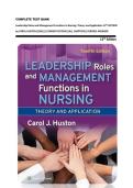 COMPLETE TEST BANK&NewLine;Leadership Roles and Management Functions in Nursing&colon; Theory and Application 12th EDITION&NewLine;by CAROL HUSTON &lpar;2026&rpar; &vert;&vert;CURRENT EDITION&vert;&vert;ALL CHAPTERS&vert;&vert;VERIFIED ANSWERS                                  &NewLine;