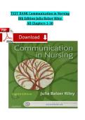 Test Bank for Communication in Nursing 8th Edition by Julia Balzer Riley&NewLine;&NewLine;
