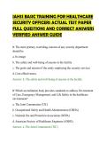 IAHSS BASIC TRAINING FOR HEALTHCARE&NewLine;SECURITY OFFICERS ACTUAL TEST PAPER&NewLine;FULL QUESTIONS AND CORRECT ANSWERS&NewLine;VERIFIED ANSWER GUIDE&NewLine;