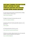 IAHSS BASIC TRAINING FOR HEALTHCARE&NewLine;SECURITY OFFICERS TEST BANK&NewLine;COMPLETE QUESTIONS AND DETAILED&NewLine;ANSWERS EXPERT REVIEW RESOURCE&NewLine;