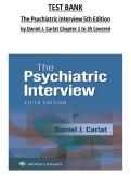TEST BANK For The Psychiatric Interview 5th Edition by Daniel Carlat&comma; All 35 Chapters Covered&comma; Verified Latest Edition