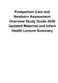 Postpartum Care and Newborn Assessment Overview Study Guide 2025&sol; 2026 Updated Maternal and Infant Health Lecture Notes Exam Review 100&percnt; Verified with Correct Questions and Answers